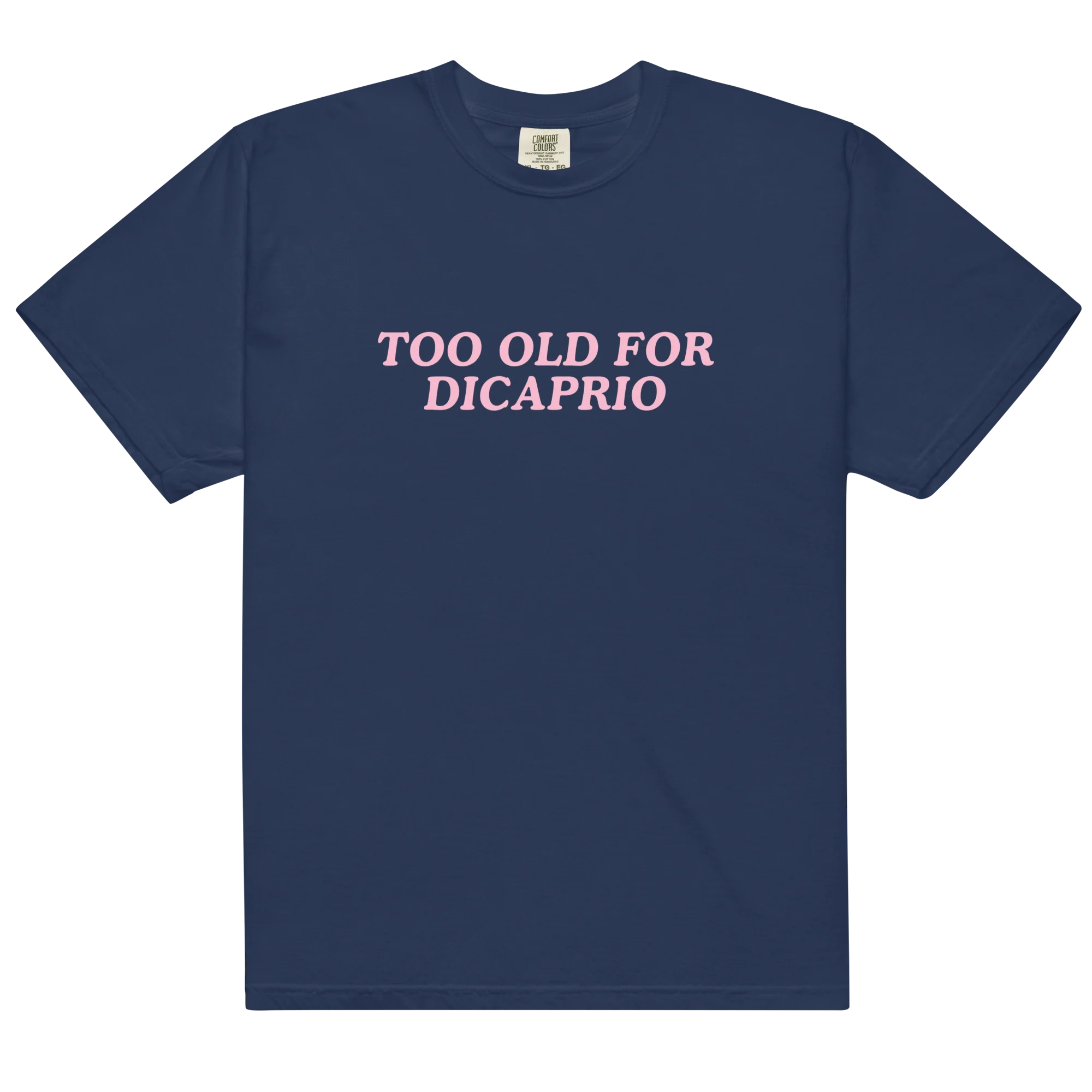 Too Old for DiCaprio Classic T-Shirt - Image 6