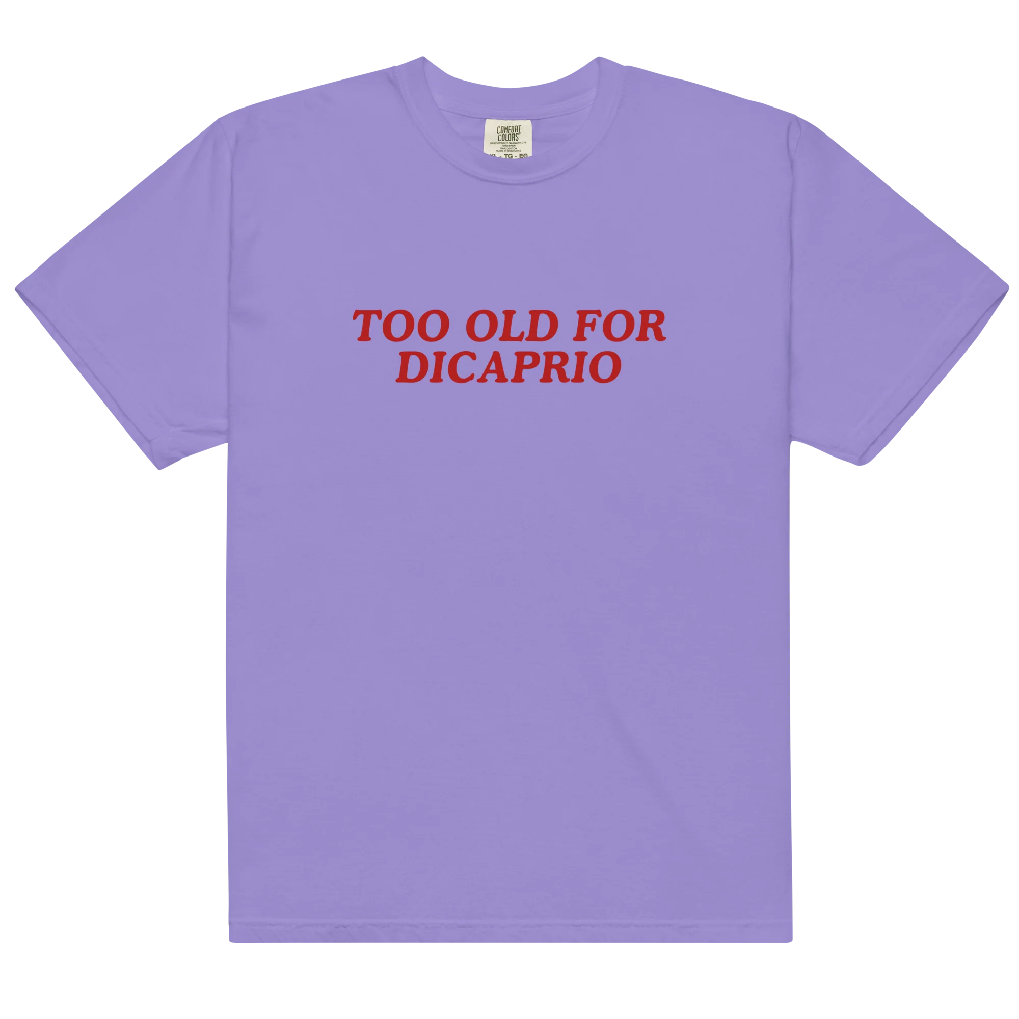 Too Old for DiCaprio Classic T-Shirt - Image 8