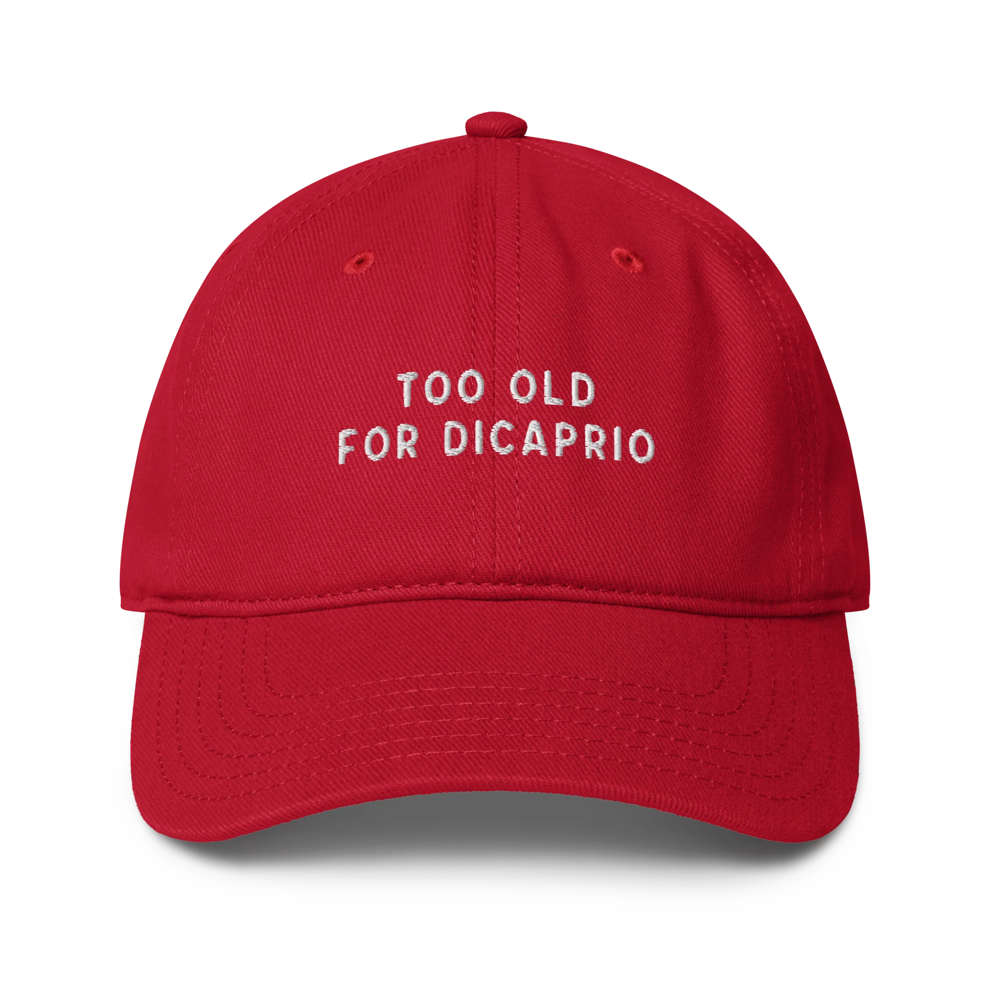 Too Old For Dicaprio Embroidered Baseball Cap - Image 2