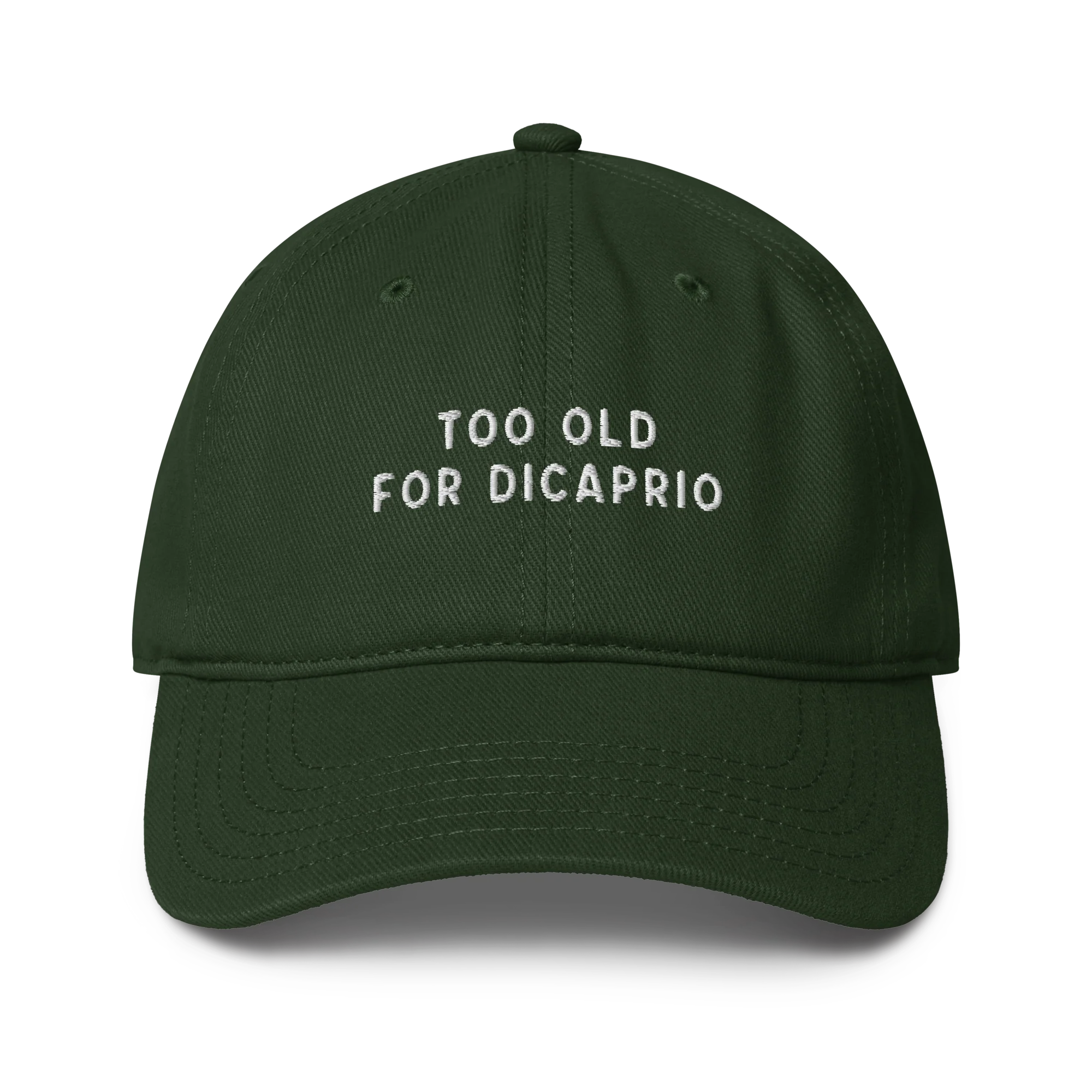 Too Old For Dicaprio Embroidered Baseball Cap - Image 6