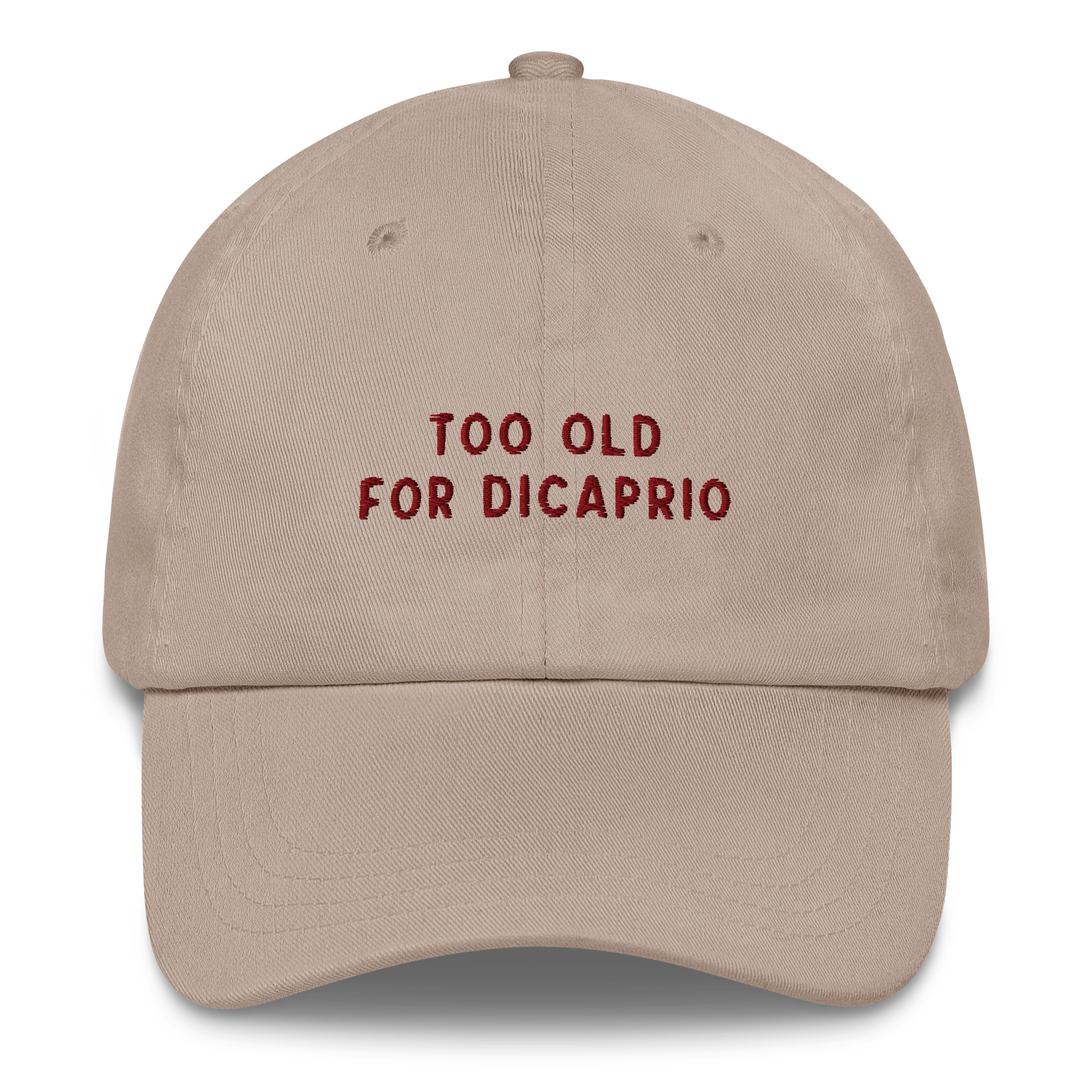 Too Old For Dicaprio Embroidered Cap - Image 11