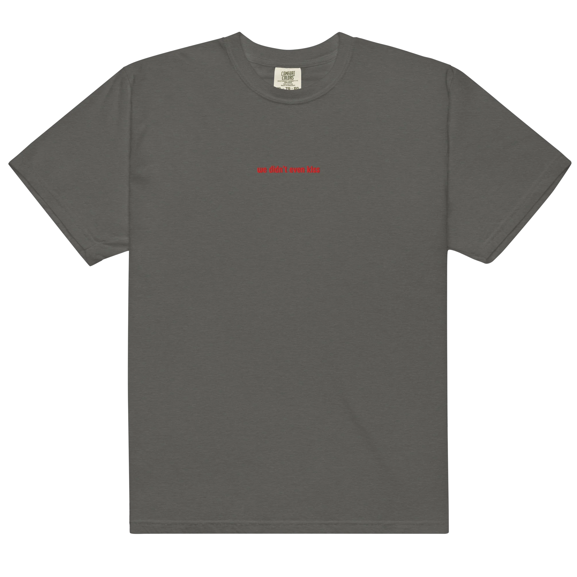 We Didn't Even Kiss HR Embroidered Classic T-Shirt - Image 13