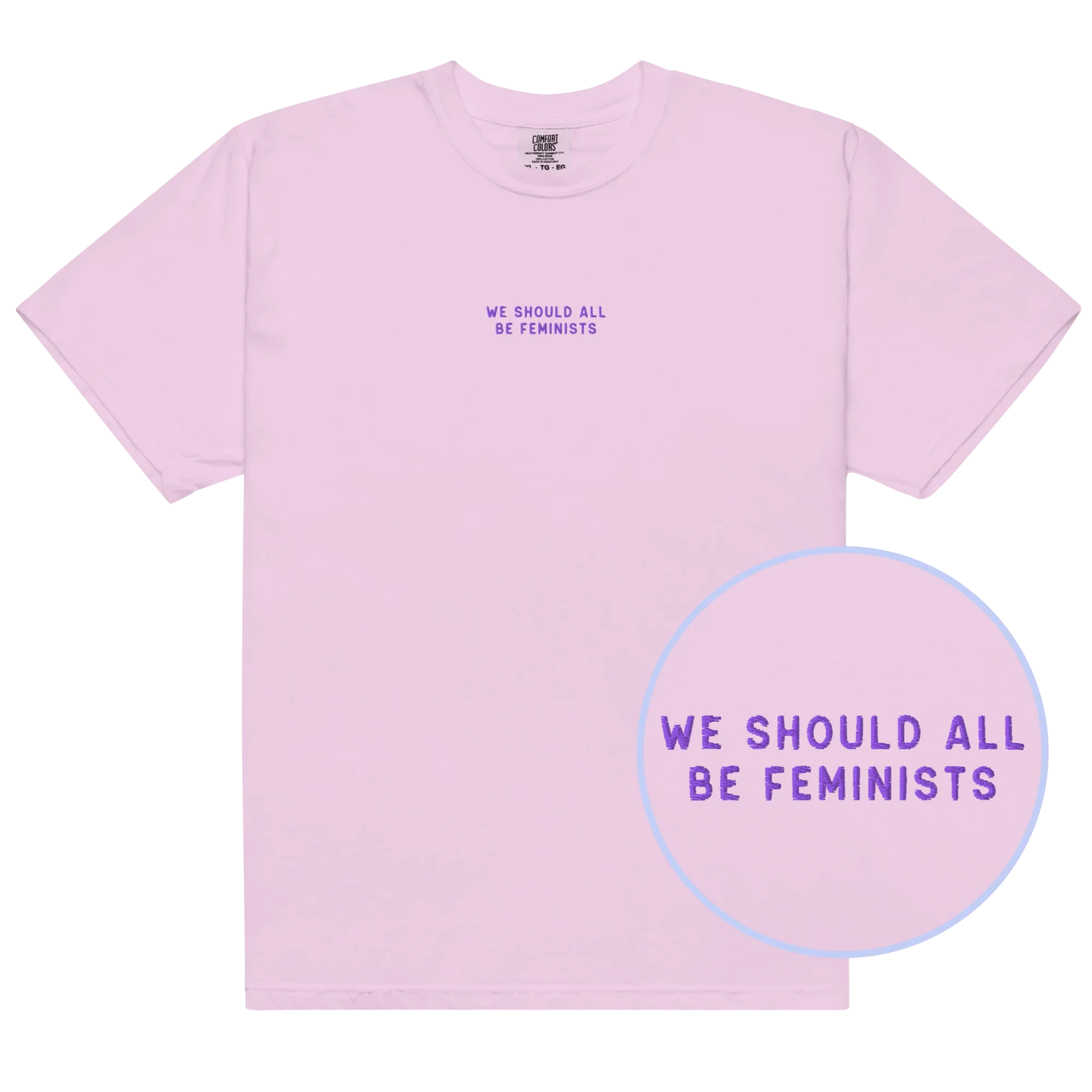 We Should All Be Feminists Embroidered Classic T-Shirt