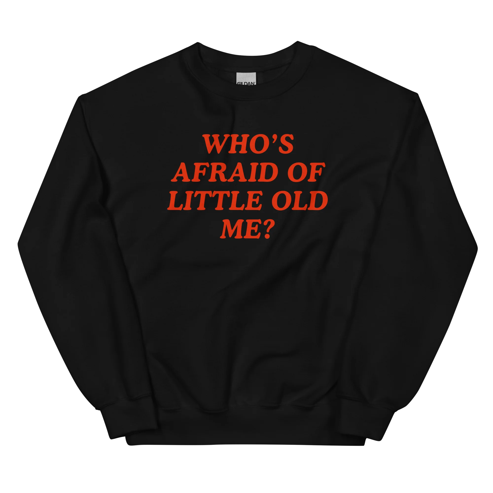 Who's Afraid of Little Old Me Crewneck Sweatshirt - Image 5