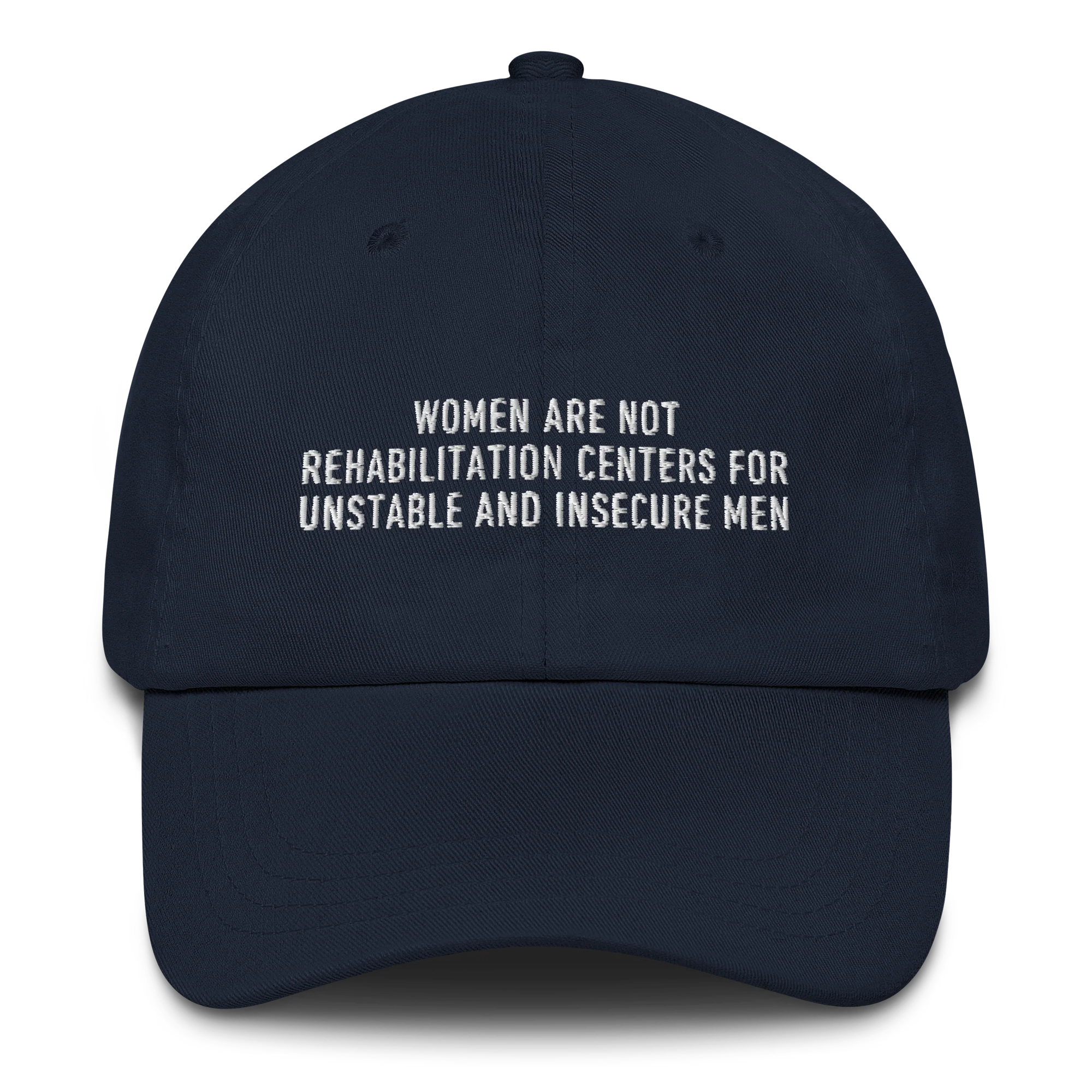 Women Not Rehabilitation Centers Unstable Insecure Men Embroidered Cap - Image 5