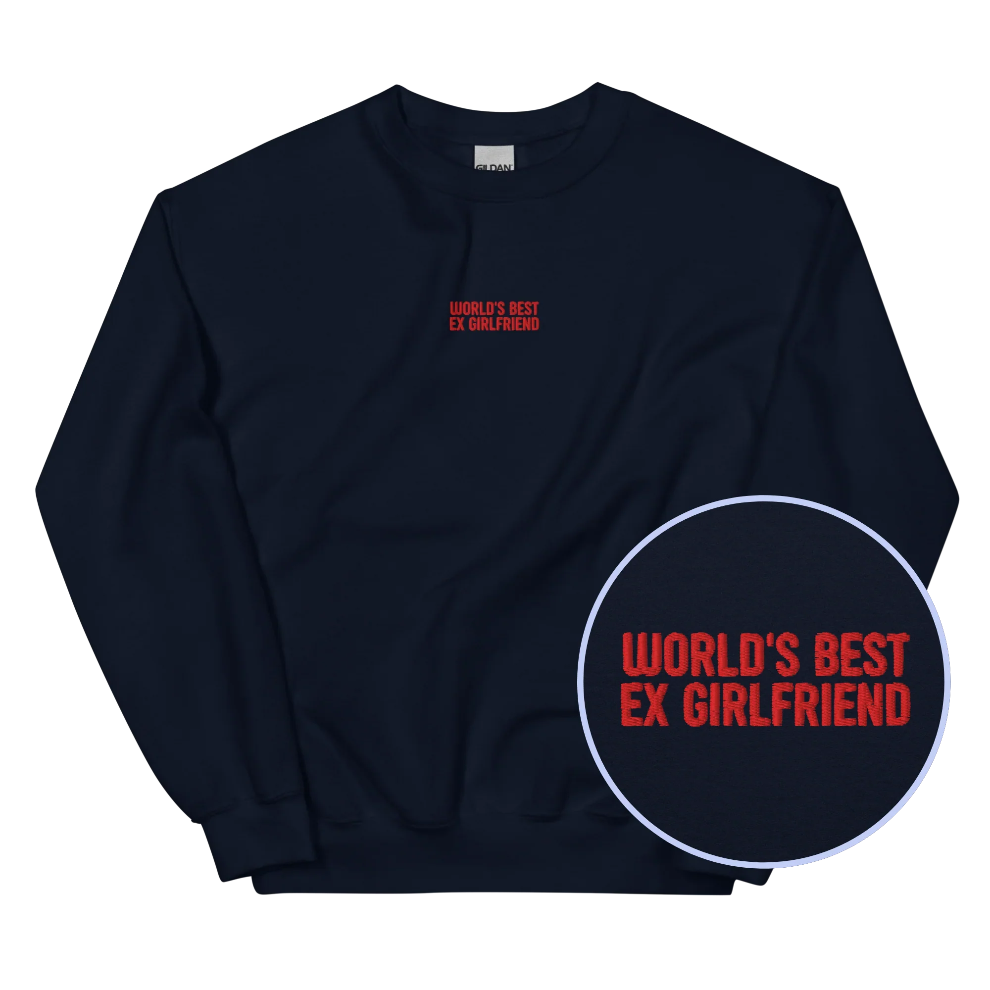 World's Best Ex-Girlfriend Embroidered Sweatshirt
