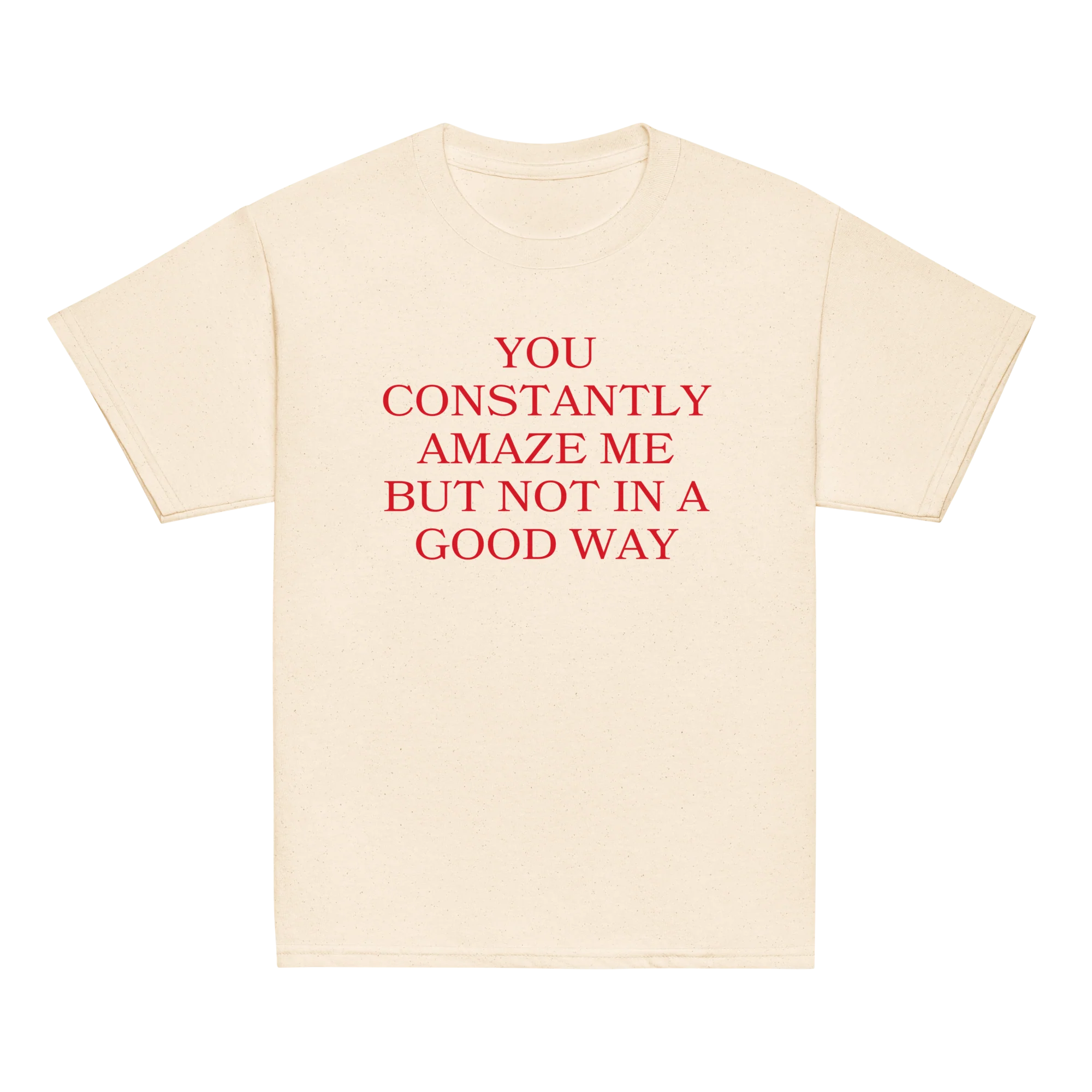 You Constantly Amaze Me But Not In A Good Way Baby Tee - Image 5