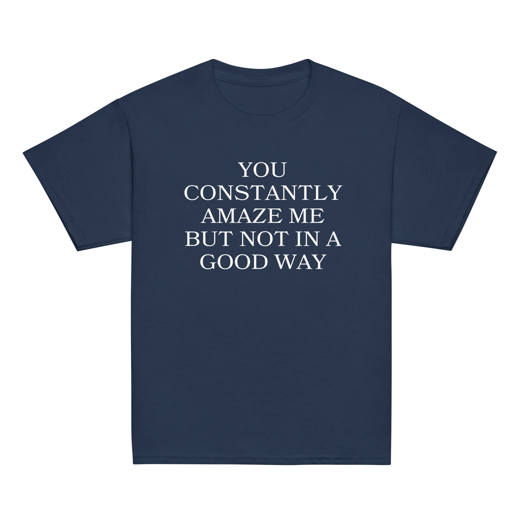 You Constantly Amaze Me But Not In A Good Way Baby Tee - Image 6